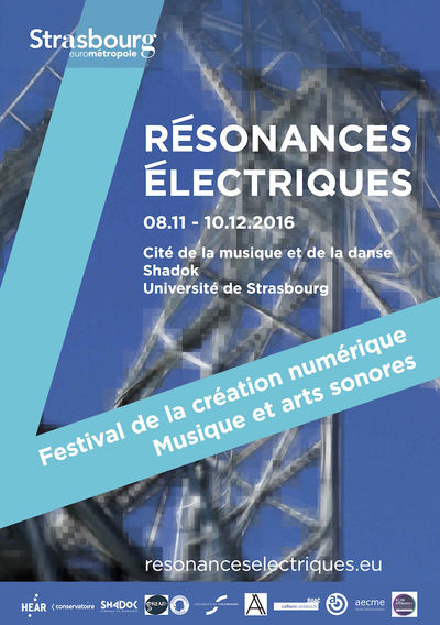 Festival de la création numérique Musiques et arts sonores « Résonances électriques »