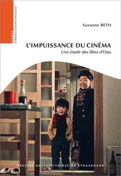 L'impuissance du cinéma - Une étude des films d'Ozu