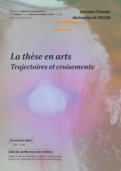 Journée d'études doctorale de l'ACCRA « La thèse dans les arts : trajectoire et croisements »