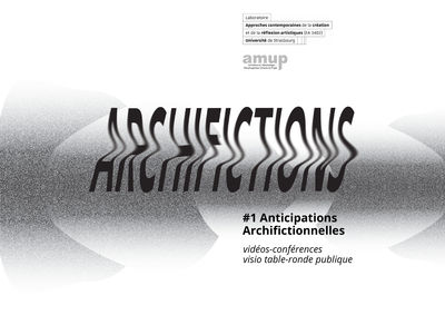 Demi-journée d'études « Archifictions #1 : Anticipations archifictionnelles »