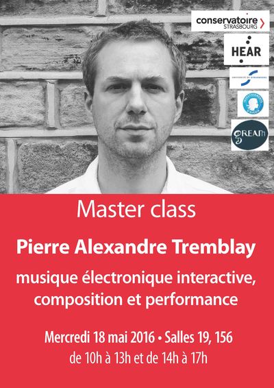 Masterclass Pierre Alexandre Tremblay « Renderings de la pensée musicale : une approche systémique »