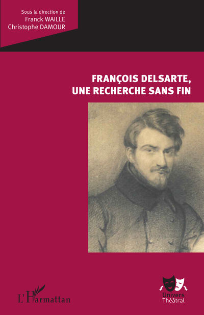 François Delsarte, une recherche sans fin