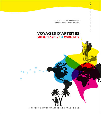 Voyages d'artistes - Entre tradition & modernité