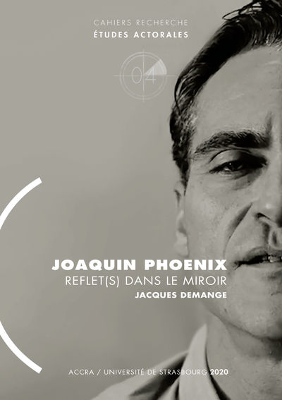 Joaquin Phoenix, reflet(s) dans le miroir