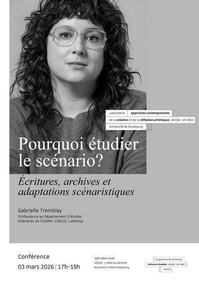 Conférence de Gabrielle Tremblay « Pourquoi étudier le scénario? Ecritures, archives et adaptations scénaristiques »