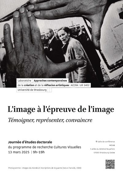 Journée d'études doctorale « L’image à l’épreuve de l’image : témoigner, représenter, convaincre »