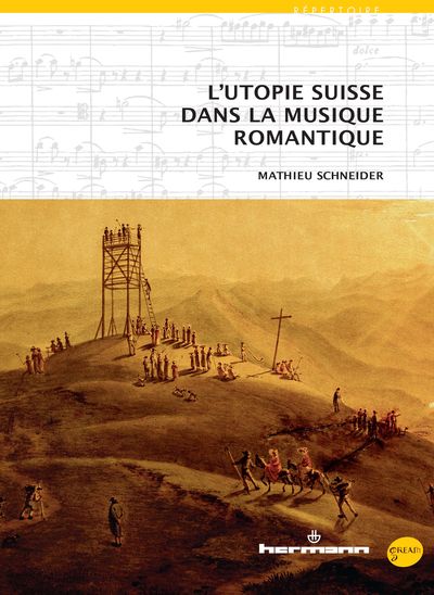 Présentation publique de l'ouvrage « L'utopie suisse dans la musique romantique »