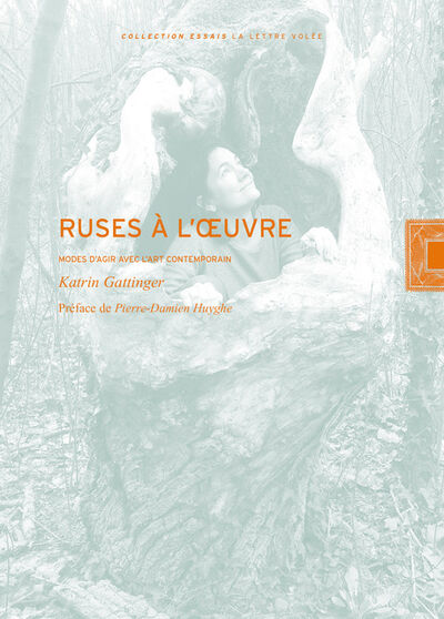 Ruses à l'œuvre : modes d'agir avec l'art contemporain
