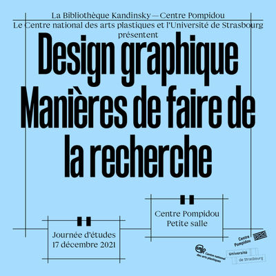 Journée d'études « Design graphique : Manières de faire de la recherche / Graphic Design: Ways of doing Research »